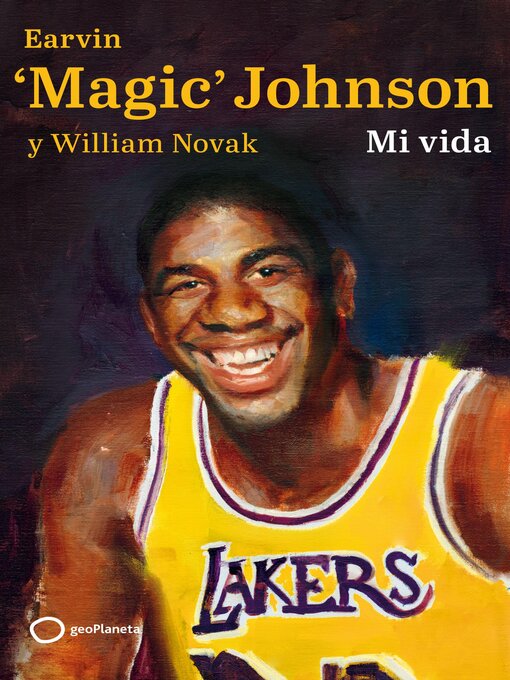 Title details for Mi vida by Earvin 'Magic' Johnson - Available